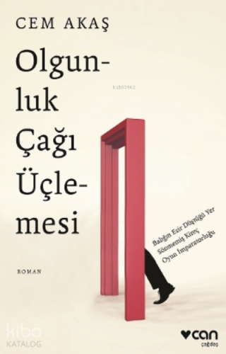 Olgunluk Çağı Üçlemesi Cem Akaş