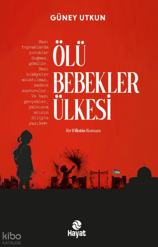 Ölü Bebekler Ülkesi Güney Utkun