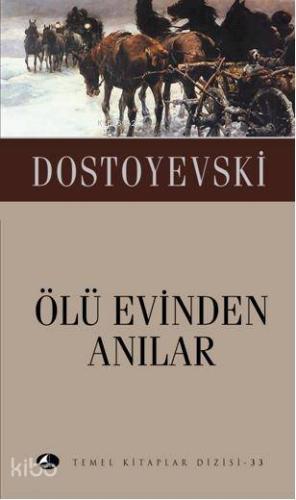 Ölü Evinden Anılar (Cep Boy) Fyodor Mihayloviç Dostoyevski