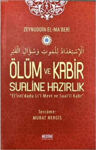Ölüm ve Kabir Sualine Hazırlık; El is'ti'dadu Li'l Mevt ve Sual'il Kabr