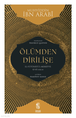 Ölümden Dirilişe;El-Fütûhâtü’l-Mekkiyye: 61-65. Bâblar Muhyiddin İbnü’