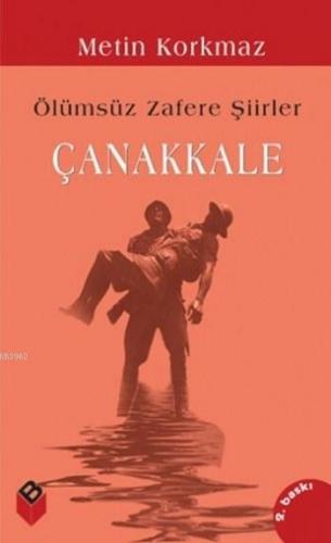 Ölümsüz Zafere Şiirler Çanakkale