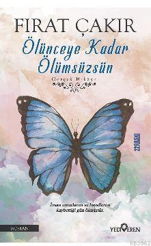 Ölünceye Kadar Ölümsüzsün