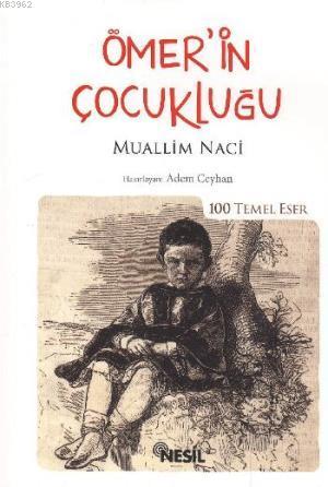 Ömer'in Çocukluğu Muallim Naci