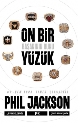 On Bir Yüzük;Başarının Ruhu Phil Jackson