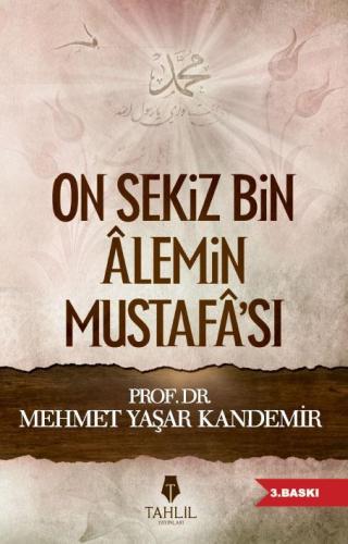 On Sekiz Bin Alemin Mustafa'sı Mehmet Yaşar Kandemir