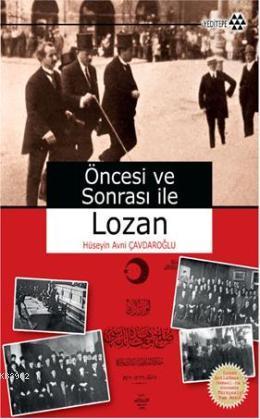 Öncesi ve Sonrası İle Lozan