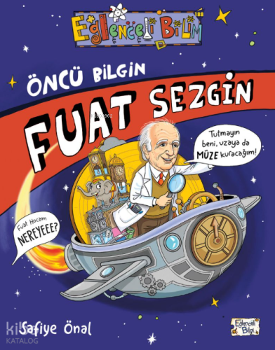 Öncü Bilgin Fuat Sezgin Safiye Önal