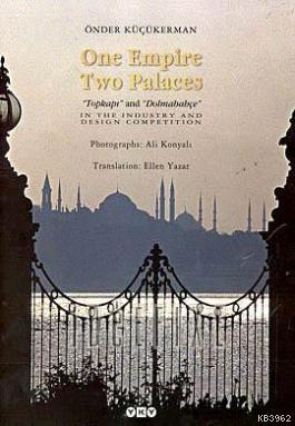 One Empire Two Palaces; Topkapı and Dolmabahçe - In The Industry And Desing Competition