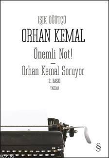 Önemli Not! Orhan Kemal Soruyor
