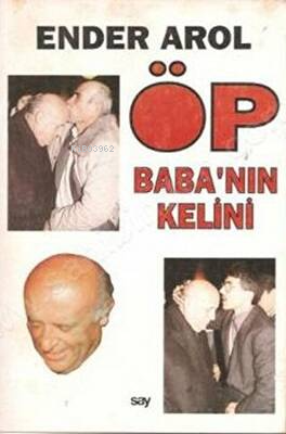 Öp Babanın Kelini / Say