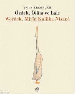 Ördek, Ölüm ve Lale