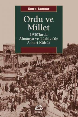 Ordu ve Millet; 1930'larda Almanya ve Türkiye'de Askeri Kültür