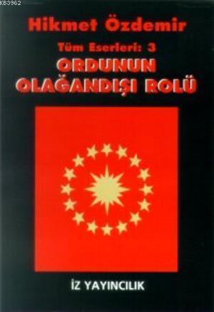 Ordunun Olağan Dışı Rolü