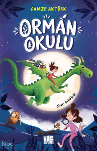 Orman Okulu Gamze Aktürk