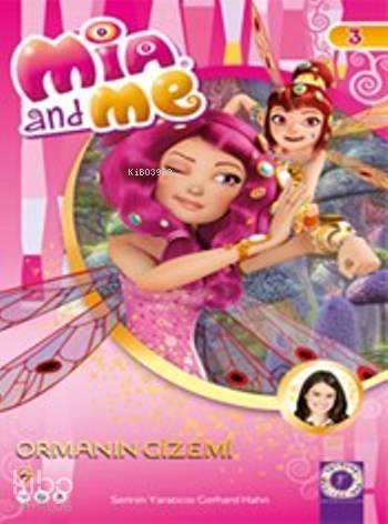 Ormanın Gizemi; Mia and Me