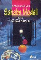 Örnek Nesil İçin Sahabe Modeli