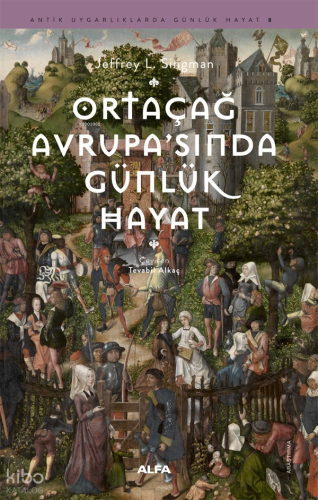 Ortaçağ Avrupa’sında Günlük Hayat