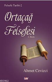 Ortaçağ Felsefesi Ahmet Cevizci