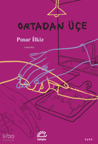 Ortadan Üçe Pınar İlkiz