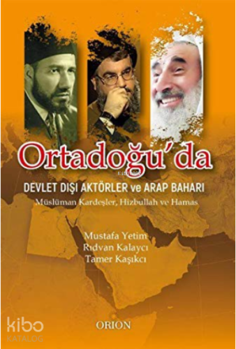 Ortadoğu'da Devlet Dışı Aktörler ve Arap Baharı;Müslüman Kardeşler, Hi