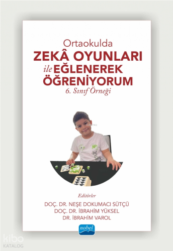 Ortaokulda Zeka Oyunları ile Eğlenerek Öğreniyorum Kolektif
