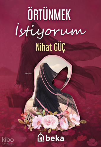 Örtünmek İstiyorum Nihat Güç