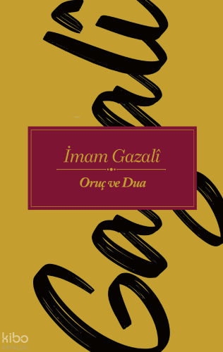 Oruç ve Dua İmam Gazali