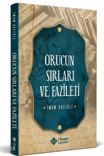 Oruçun Sırları ve Fazileti İmam Gazali