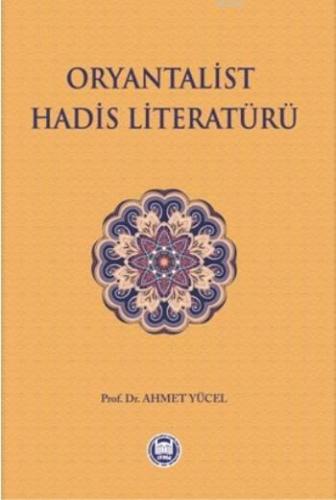 Oryantalist Hadis Literatürü Ahmet Yücel