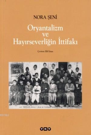 Oryantalizm ve Hayırseverliğin İttifakı