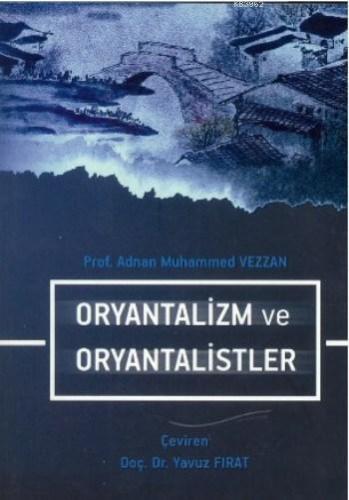 Oryantalizm ve Oryantalistler Adnan Muhammed Vezzan