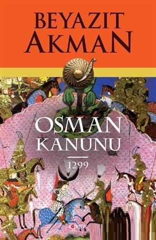 Osman Kanunu 1299 Beyazıt Akman