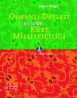 Osmanlı Devleti ve Kürt Milliyetçiliği Hakan Özoğlu