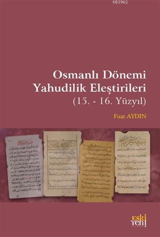 Osmanlı Dönemi Yahudilik Eleştirileri Fuat Aydın