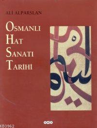 Osmanlı Hat Sanatı Tarihi