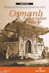Osmanlı Hayatından Kesitler -menâkıb-ı Kethüdazâde