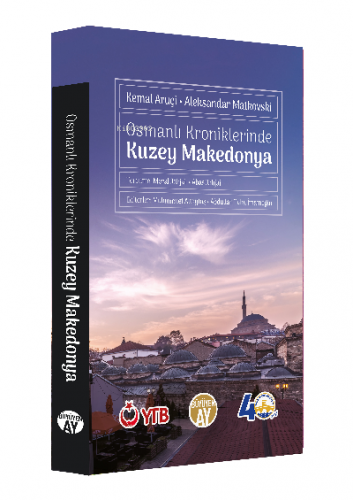 Osmanlı Kroniklerinde Kuzey Makedonya Kemal Aruçi