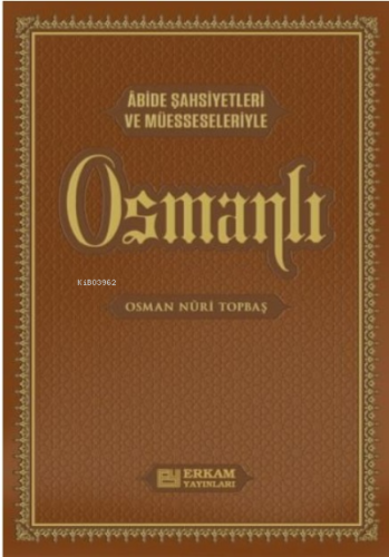 Osmanlı (Lüks Termo Deri Cilt) Osman Nuri Topbaş