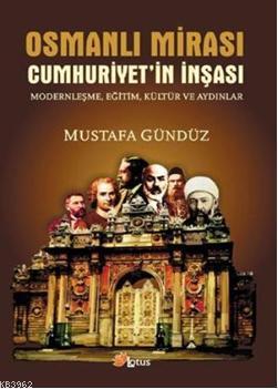 Osmanlı Mirası Mustafa Gündüz