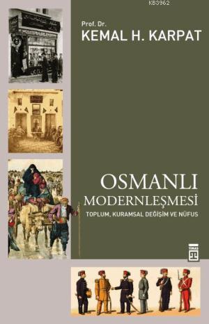 Osmanlı Modernleşmesi Kemal H. Karpat