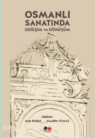 Osmanlı Sanatında Değişim ve Dönüşüm