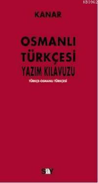 Osmanlı Türkçesi Yazım Kılavuzu