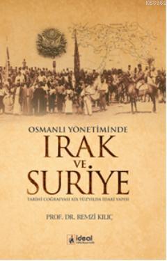 Osmanlı Yönetiminde Irak ve Suriye