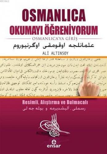 Osmanlıca Okumayı Öğreniyorum; Osmanlıca'ya Giriş