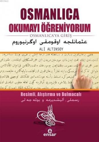 Osmanlıca Okumayı Öğreniyorum Ali Altınsoy