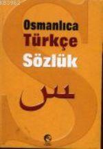 Osmanlıca Türkçe Sözlük