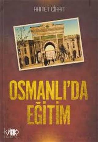 Osmanlıda Eğitim Ahmet Cihan