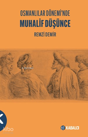 Osmanlılar Dönemi'nde Muhalif Düşünce