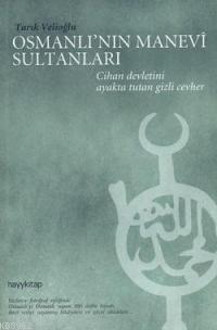 Osmanlı'nın Manevi Sultanları Tarık Velioğlu